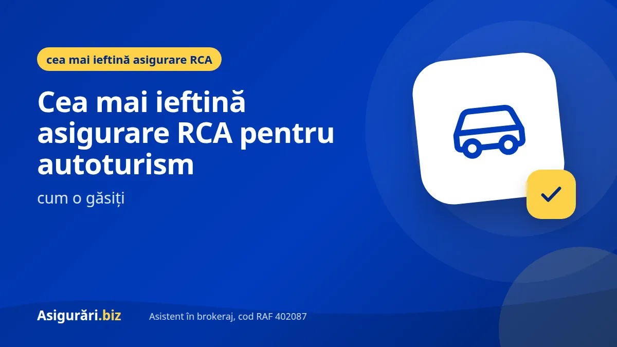 Cea mai ieftină asigurare RCA pentru autoturism: cum o găsiți