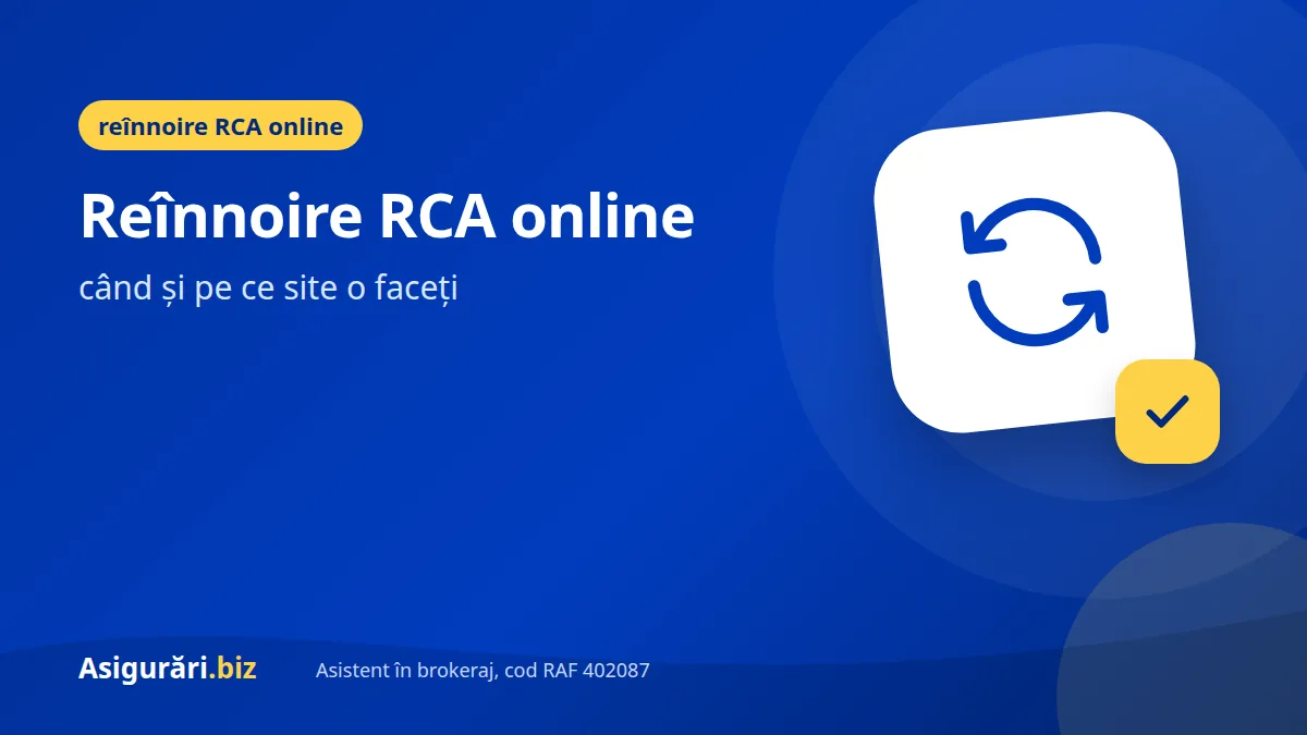 Reînnoire RCA online: când și pe ce site o faceți